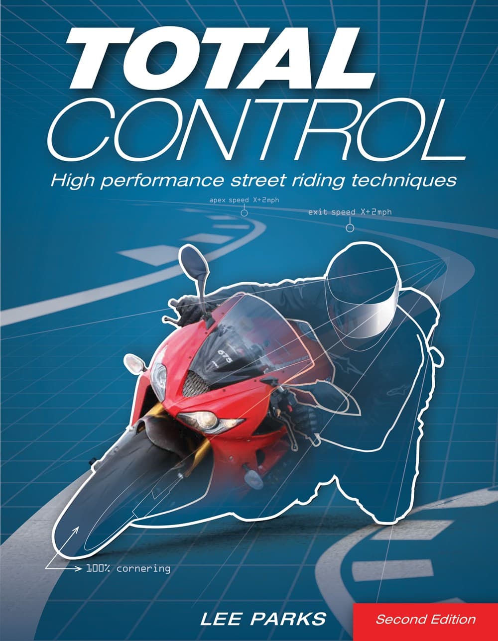 Total Control : High Performance Street Riding Techniques, 2nd Edition
