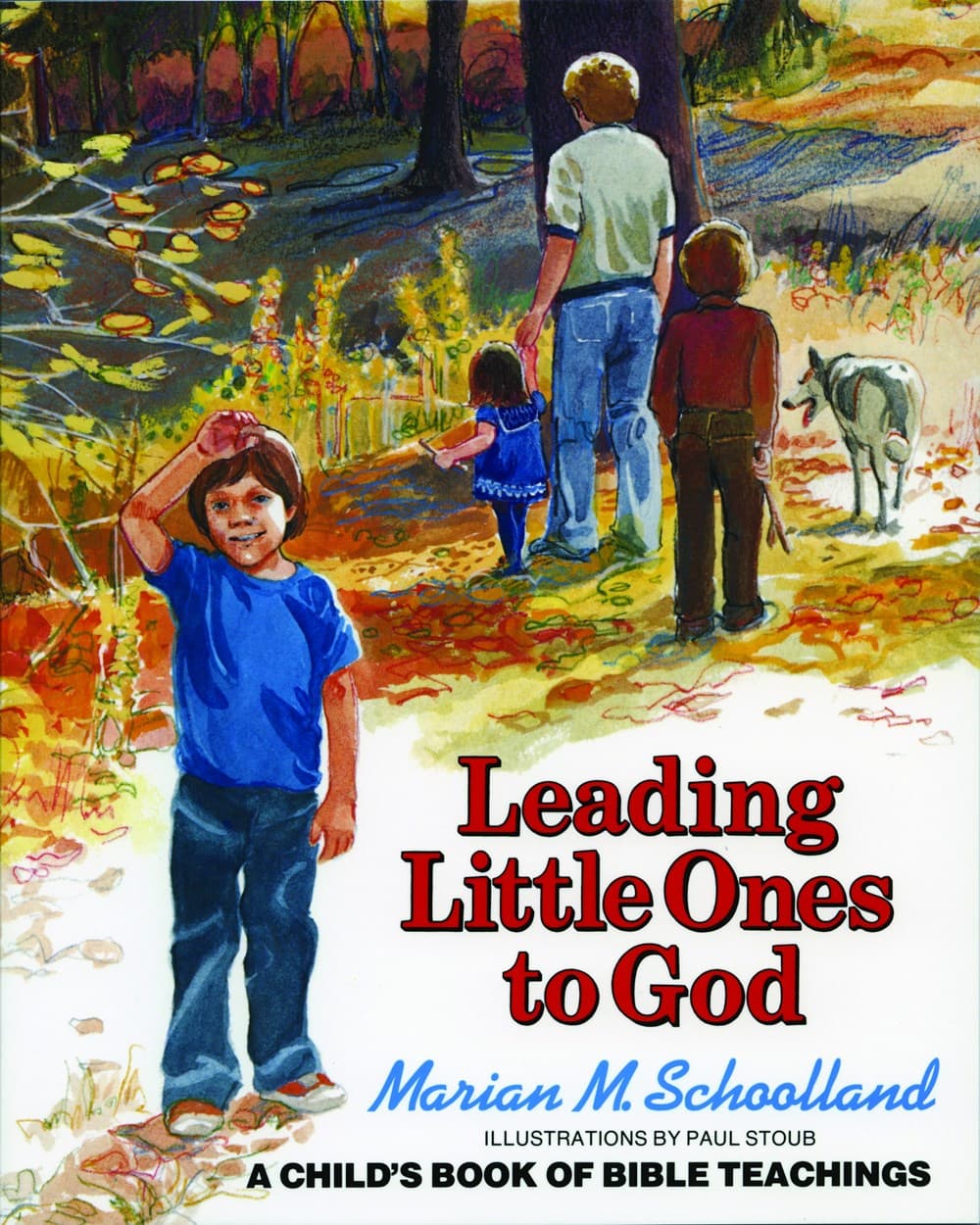 Leading Little Ones to God : A Child's Book of Bible Teachings