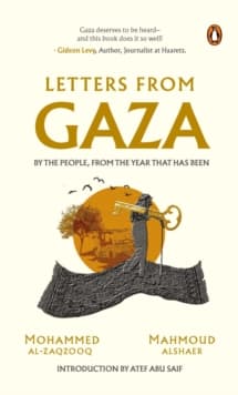 Letters from Gaza : A Collection by the people; unveiling their stories and emotions from the year that has been. β image 1
