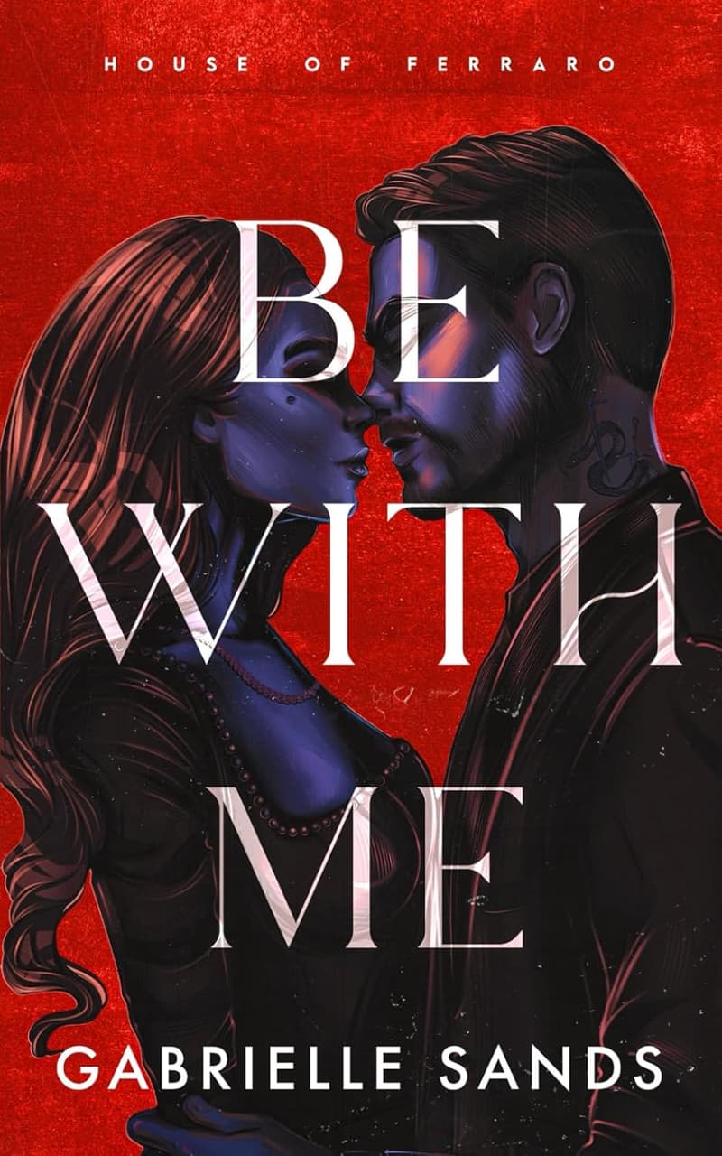 Be With Me by Gabrielle Sands β image 1