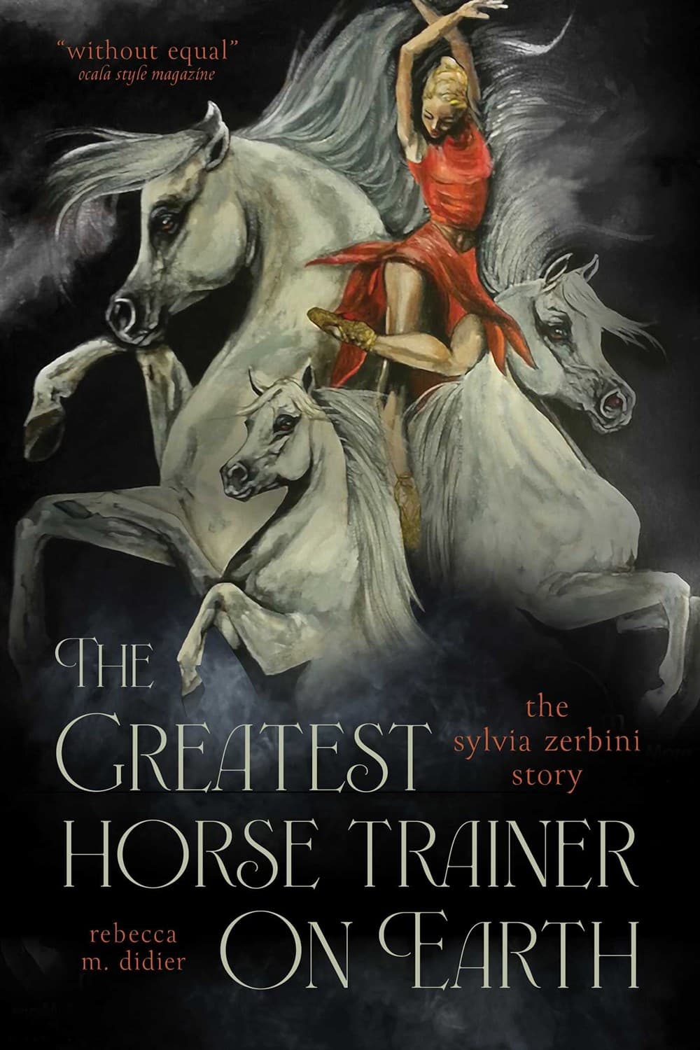 The Greatest Horse Trainer on Earth : The Sylvia Zerbini Story — image 1