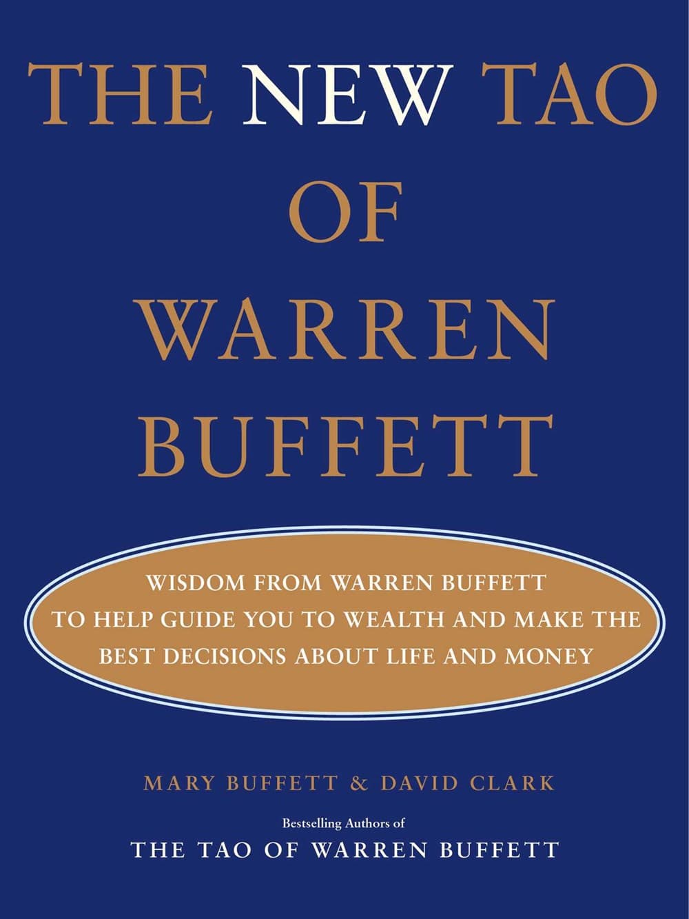 The New Tao of Warren Buffett : Wisdom from Warren Buffett to Help Guide You to Wealth and Make the Best Decisions About Life and Money â image 1