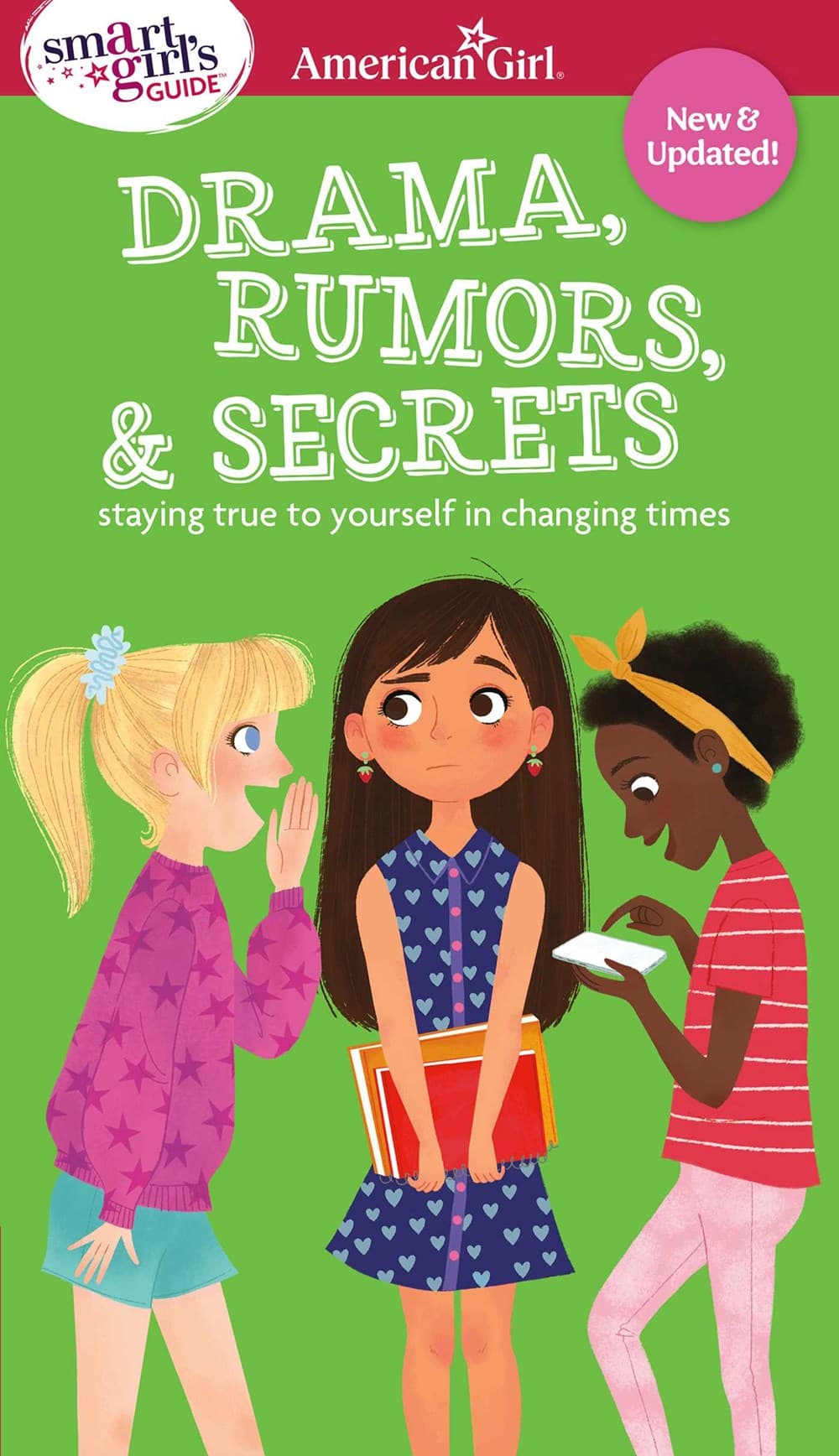 Smart Girl's Guide to Drama, Rumors and Secrets : Staying True to Yourself in Changing Times — image 1